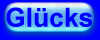 GLÜCKS